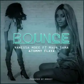 Bounce (feat. Maua Sama & Tommy Flava)