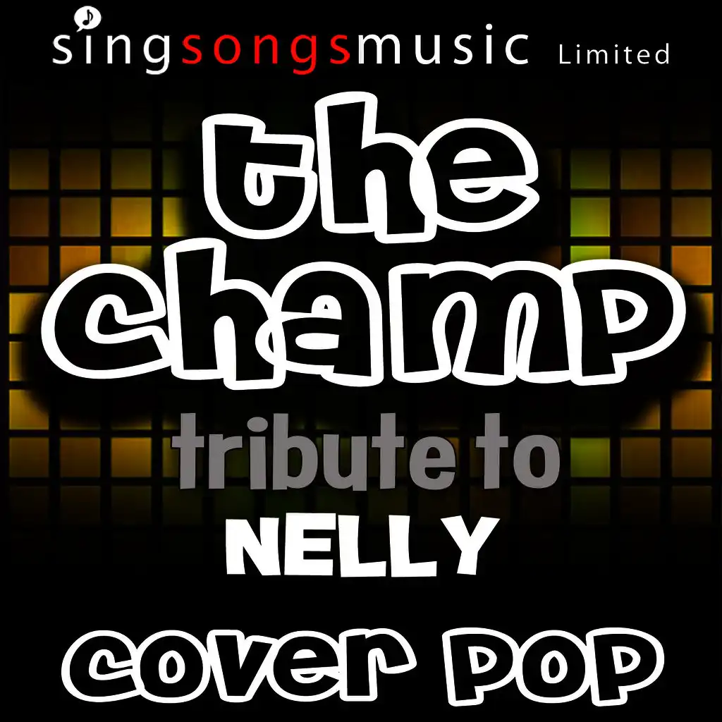 The Champ (Tribute to Nelly) 