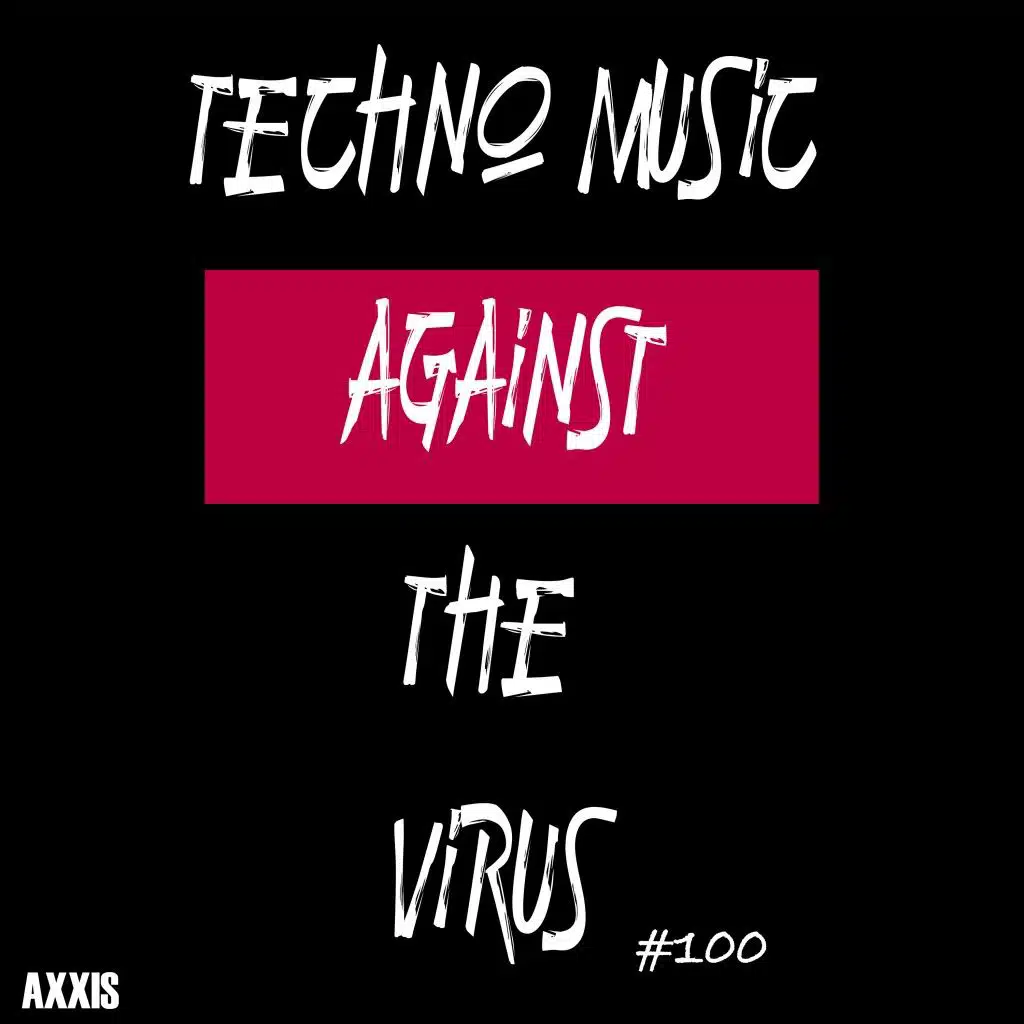 Techno Music Against the Virus #100