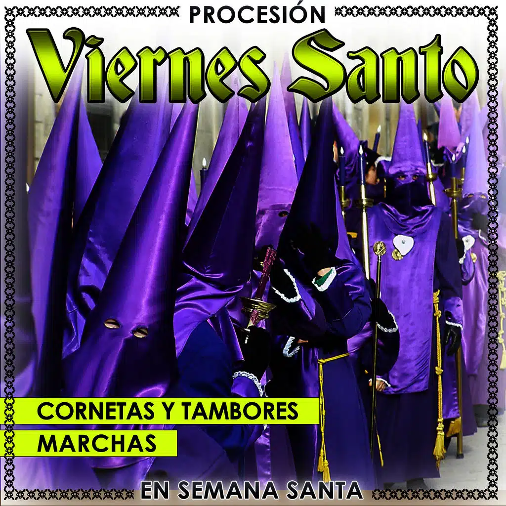 Procesión Viernes Santo. Cornetas y Tambores, Marchas en Semana Santa