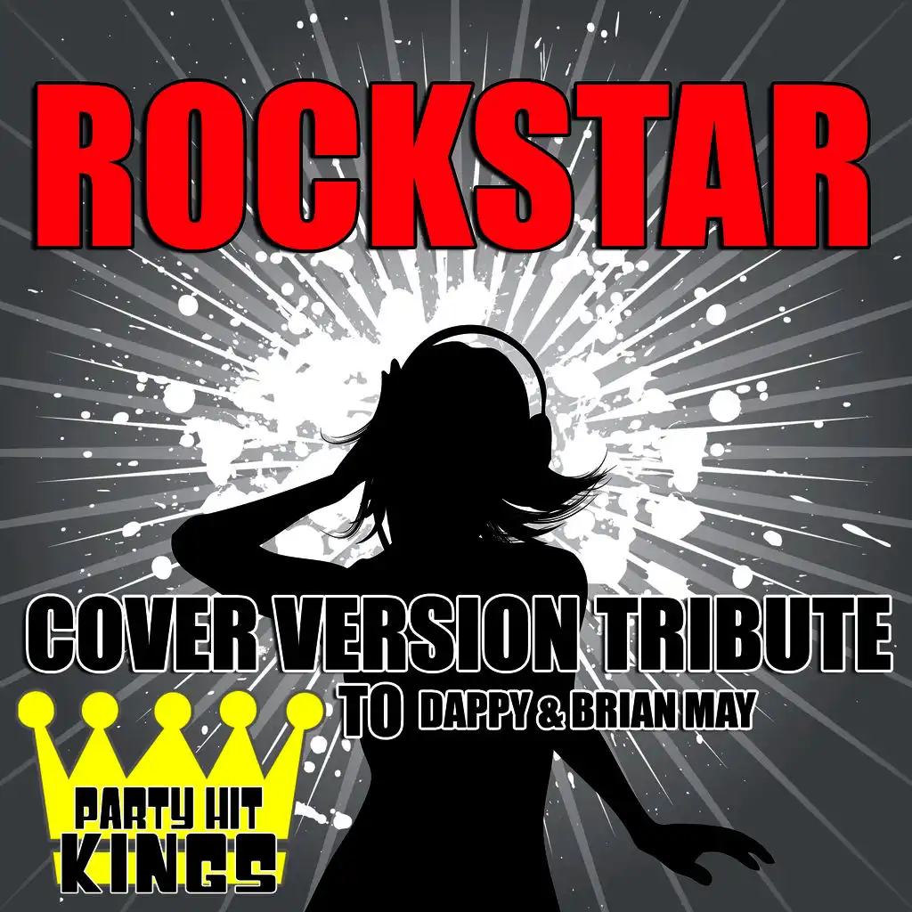 Rockstar (Cover Version Tribute to Dappy & Brian May)