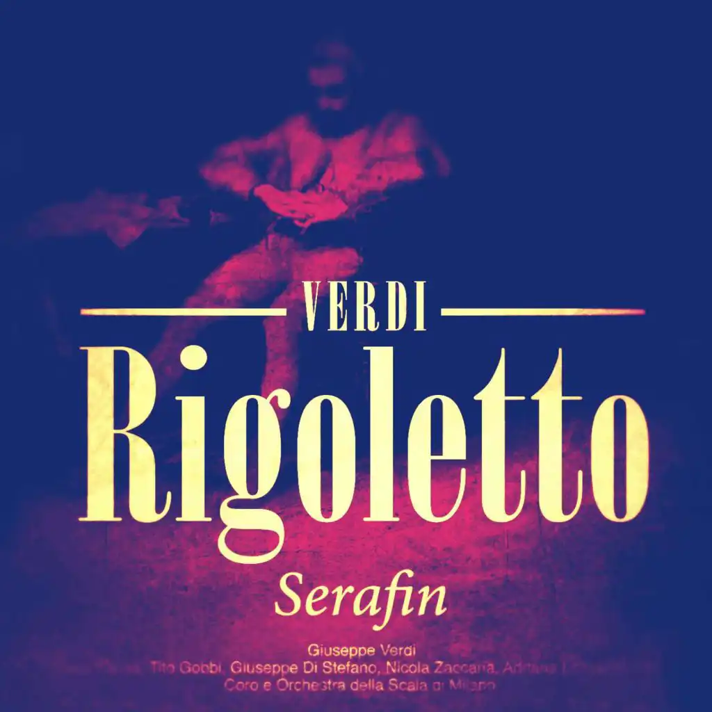 Rigoletto, Act I, Scene 1: Della Mia Bella Incognita Borghese