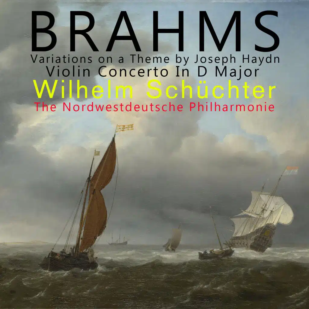 Brahms: Variations on a Theme by Joseph Haydn & Violin Concerto In D Major