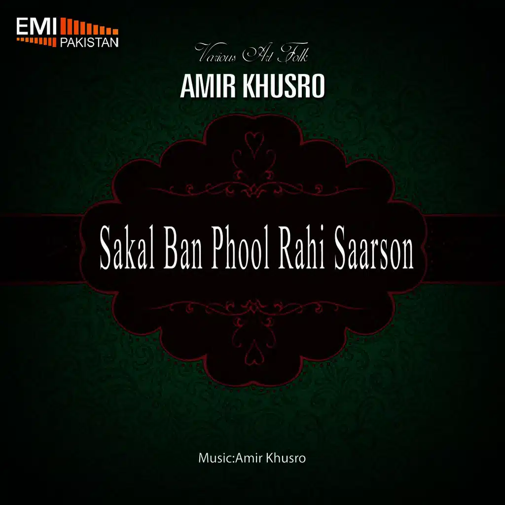 Amir Khusro - Sakal Ban Phool Rahi Sarson
