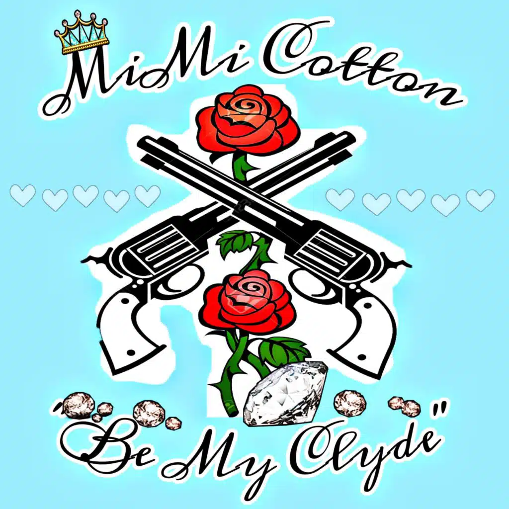 Be My Clyde (feat. Big Lou Stl)