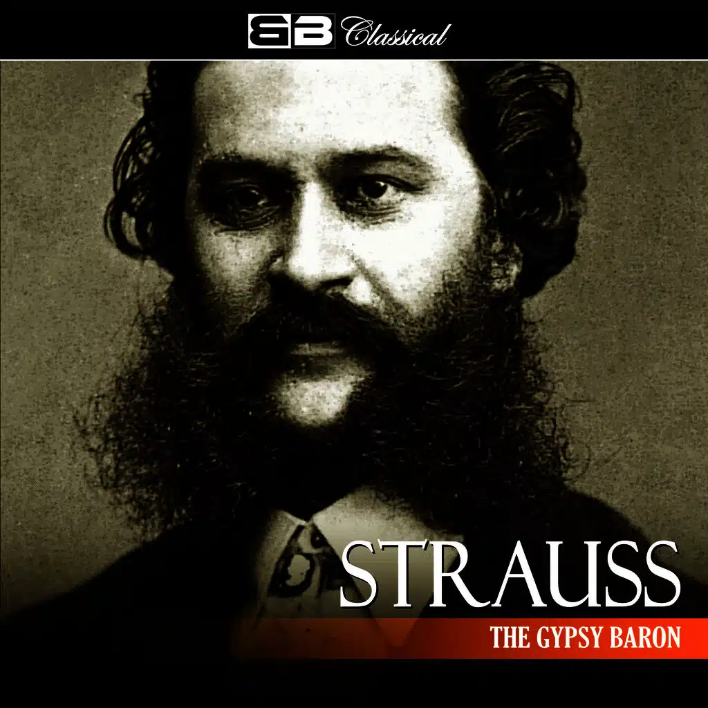 Strauss: The Gypsy Baron
