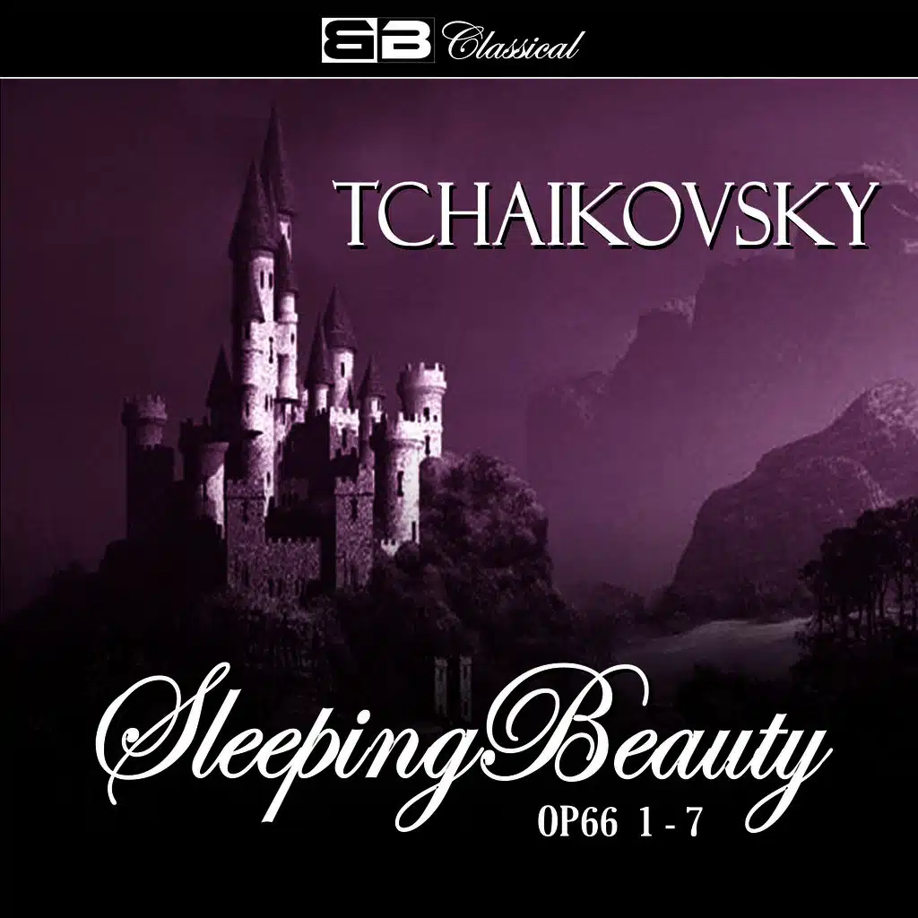 Tchaikovsky The Sleeping Beauty Op. 66 1-7