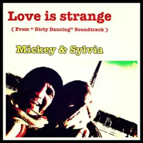 Love Is Strange (From "Dirty Dancing" Soundtrack)