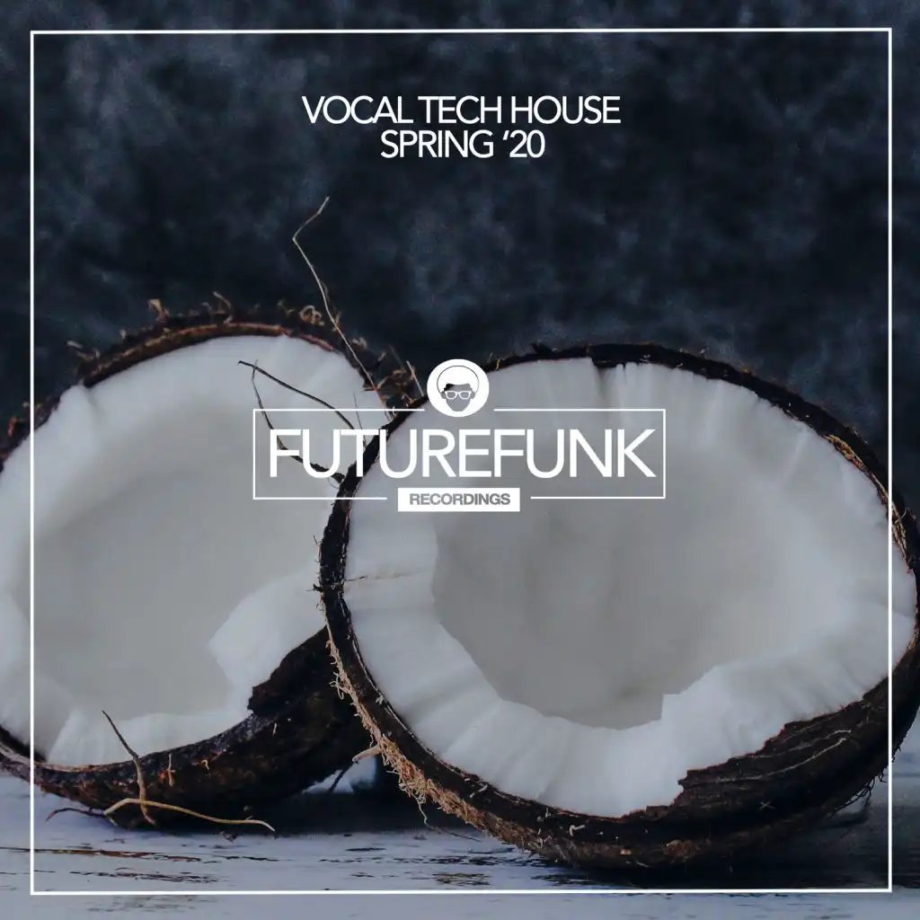 Vocal Tech House (Spring '20)