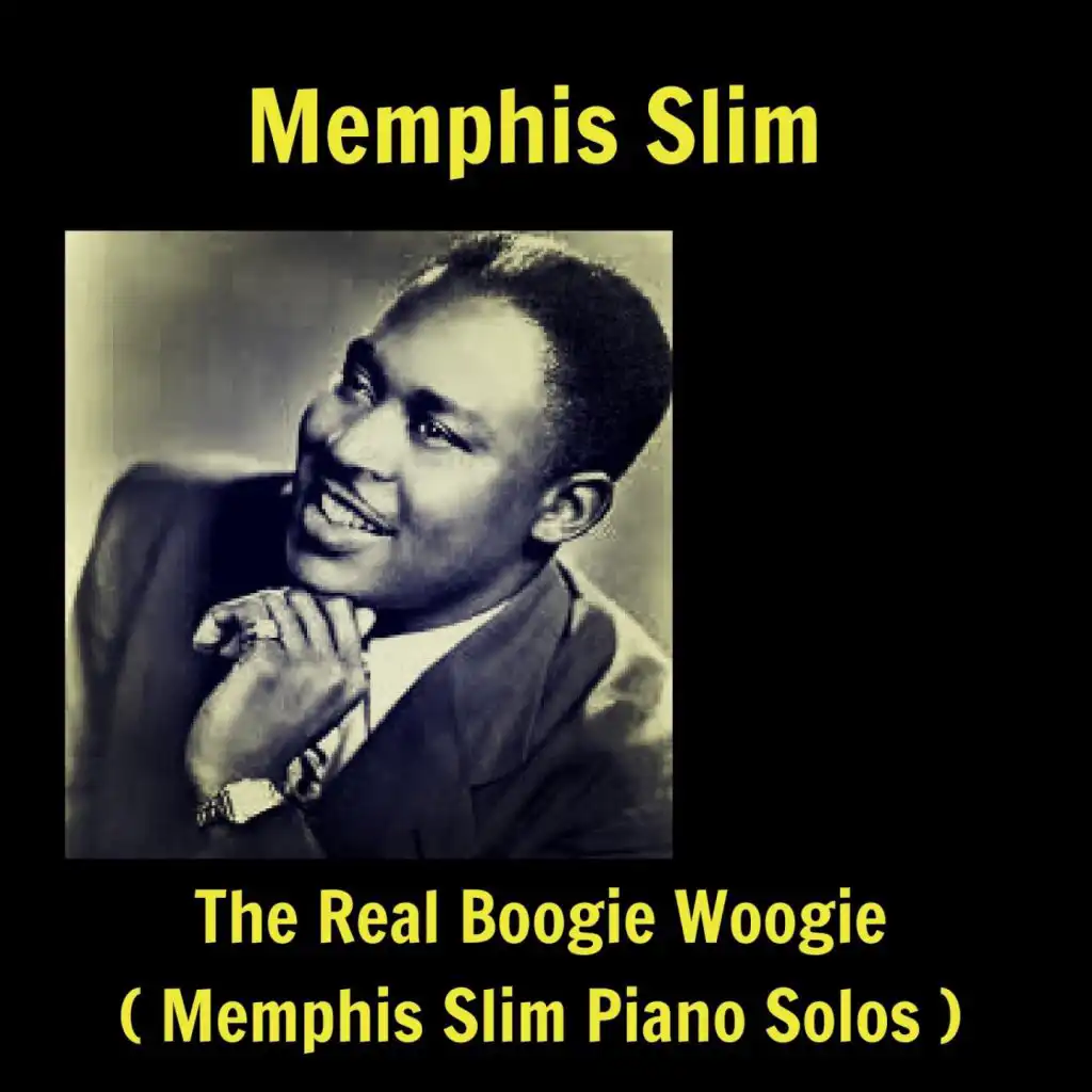 The Real Boogie Woogie (Memphis Slim Piano Solos)