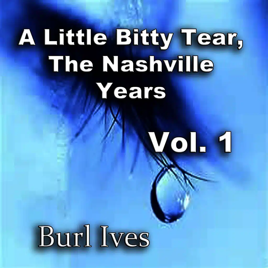 A Little Bitty Tear the Nashville Years, Vol. 1