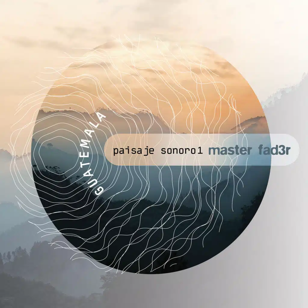 Guatemala Paisaje Sonoro 1