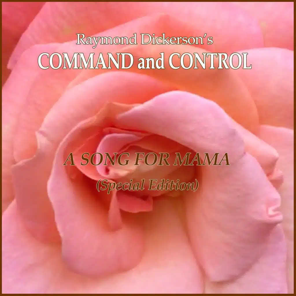 A Song for Mama - Special Edition (feat. Raymond C. Dickerson)