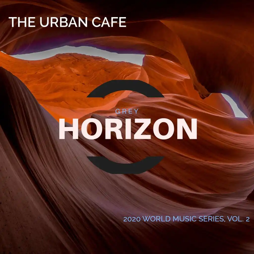 The Urban Cafe - 2020 World Music Series, Vol. 2
