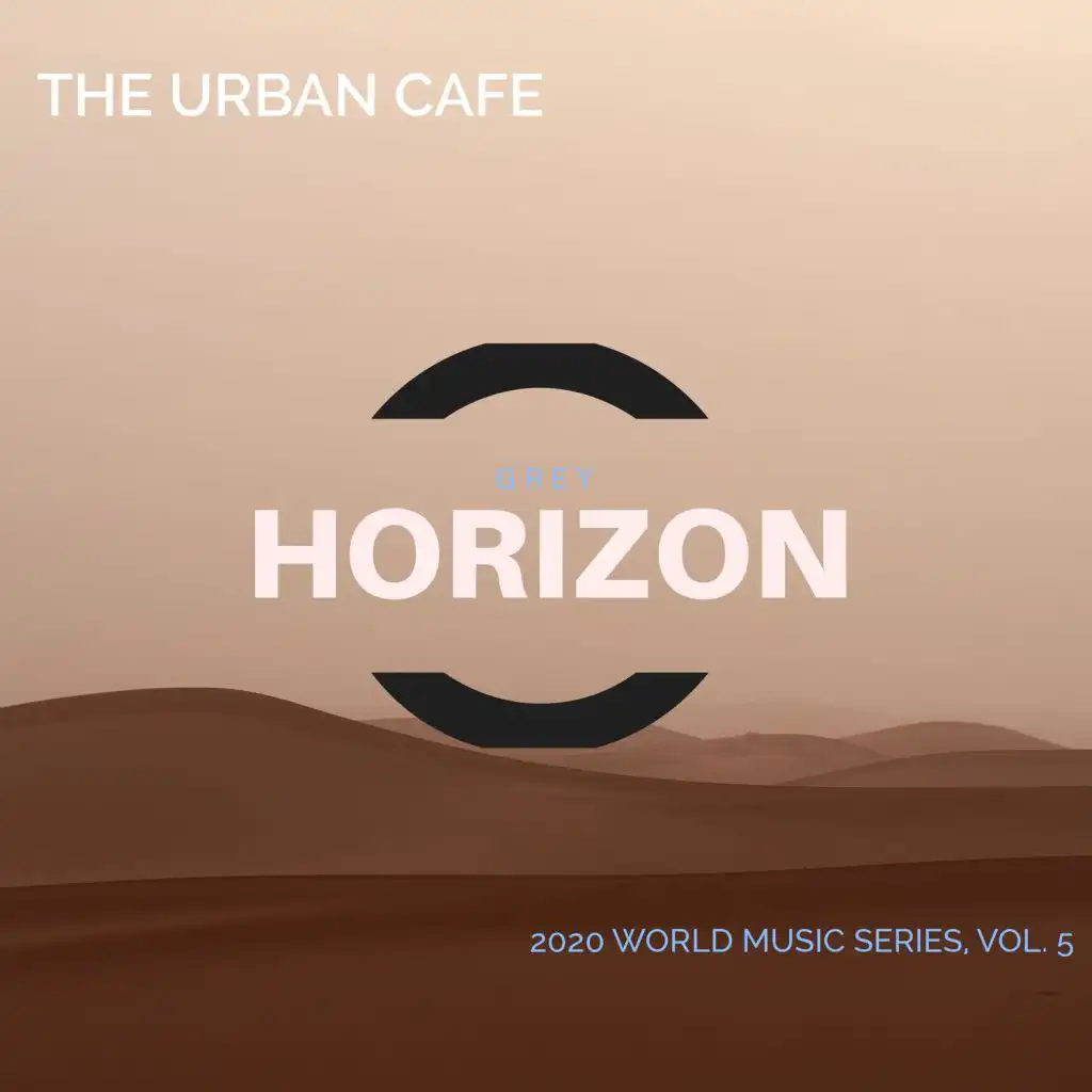 The Urban Cafe - 2020 World Music Series, Vol. 5