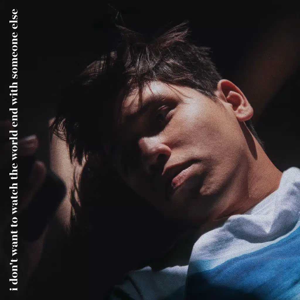 i don't want to watch the world end with someone else