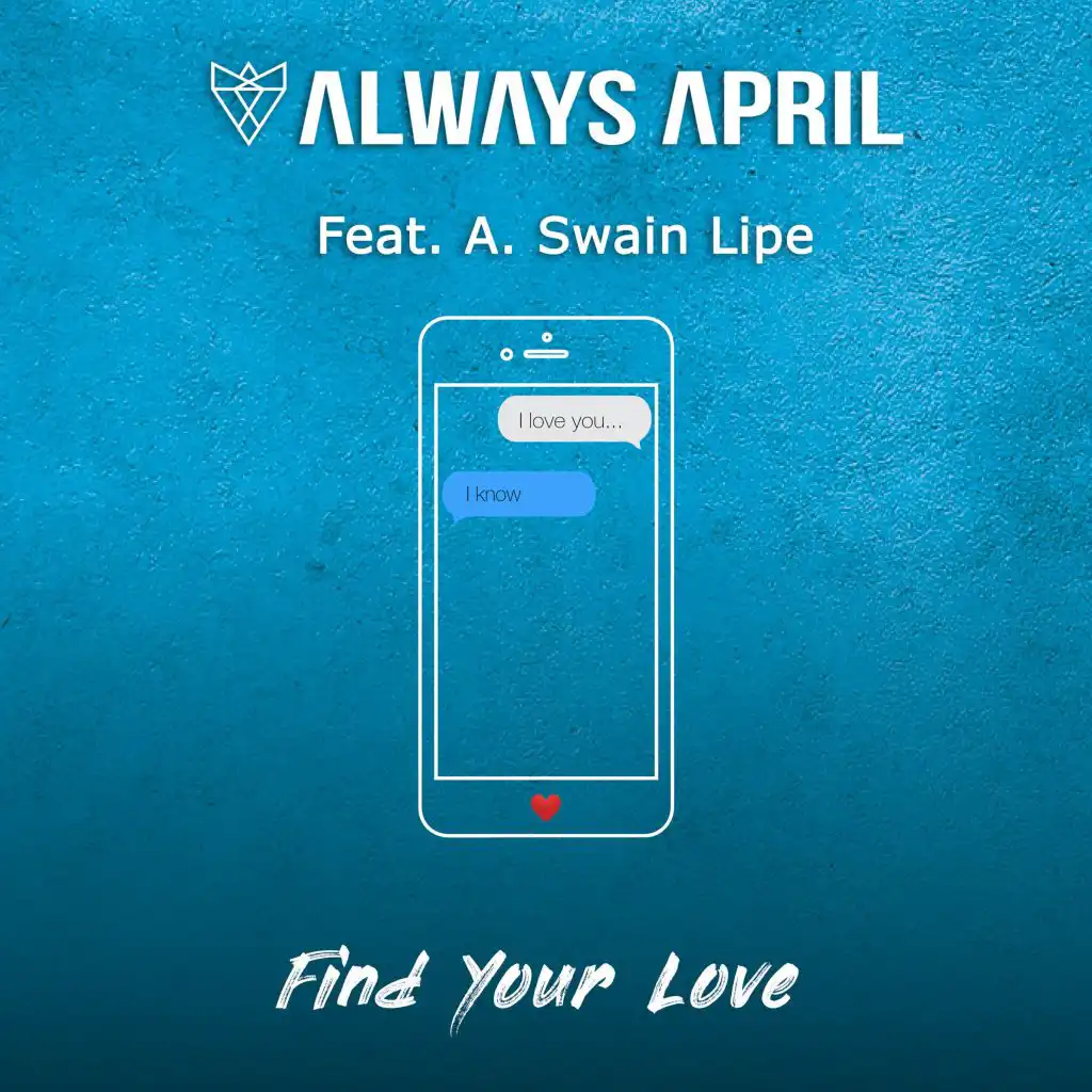 Find Your Love (feat. A.Swain Lipe)
