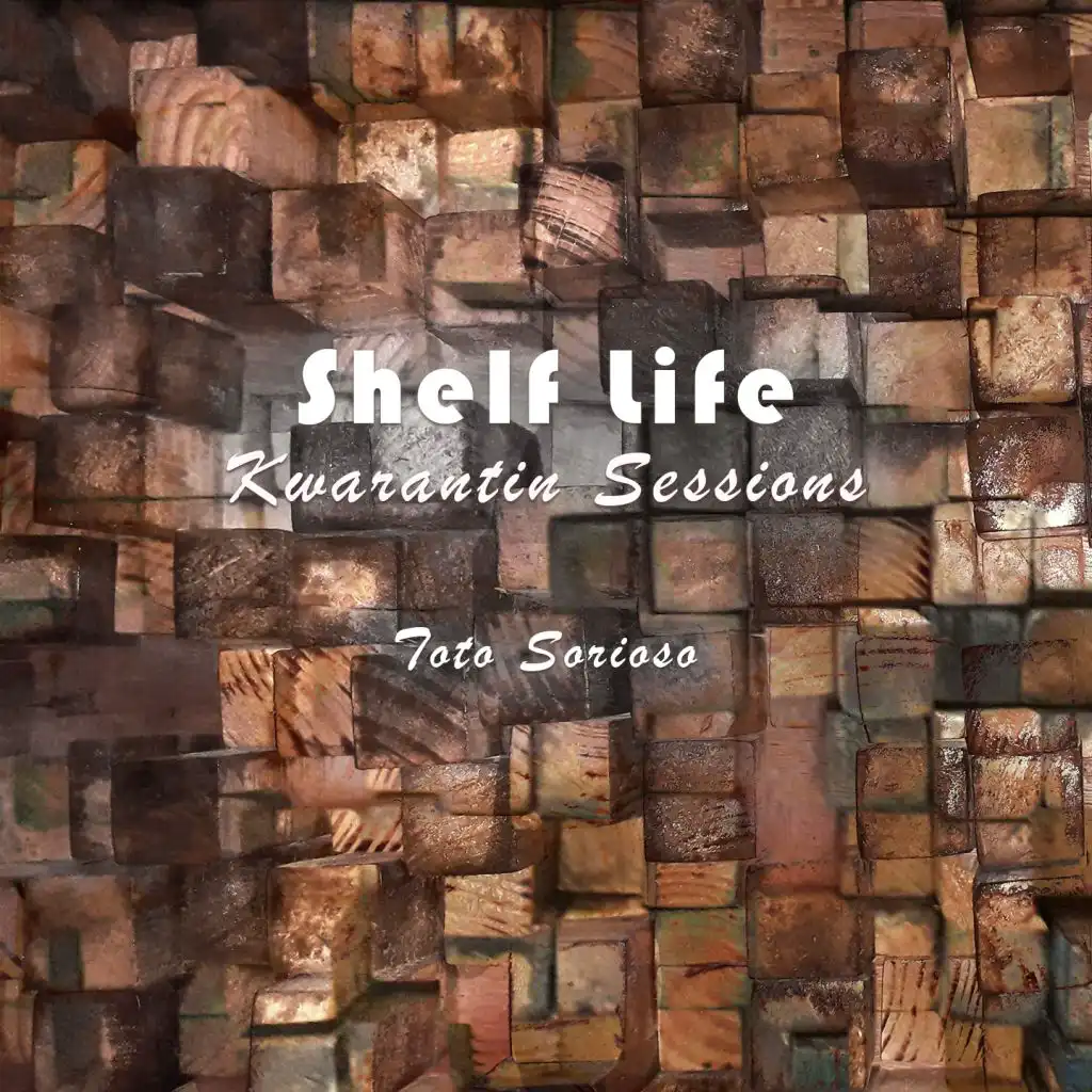 Shelf Life (Kwarantin Sessions)