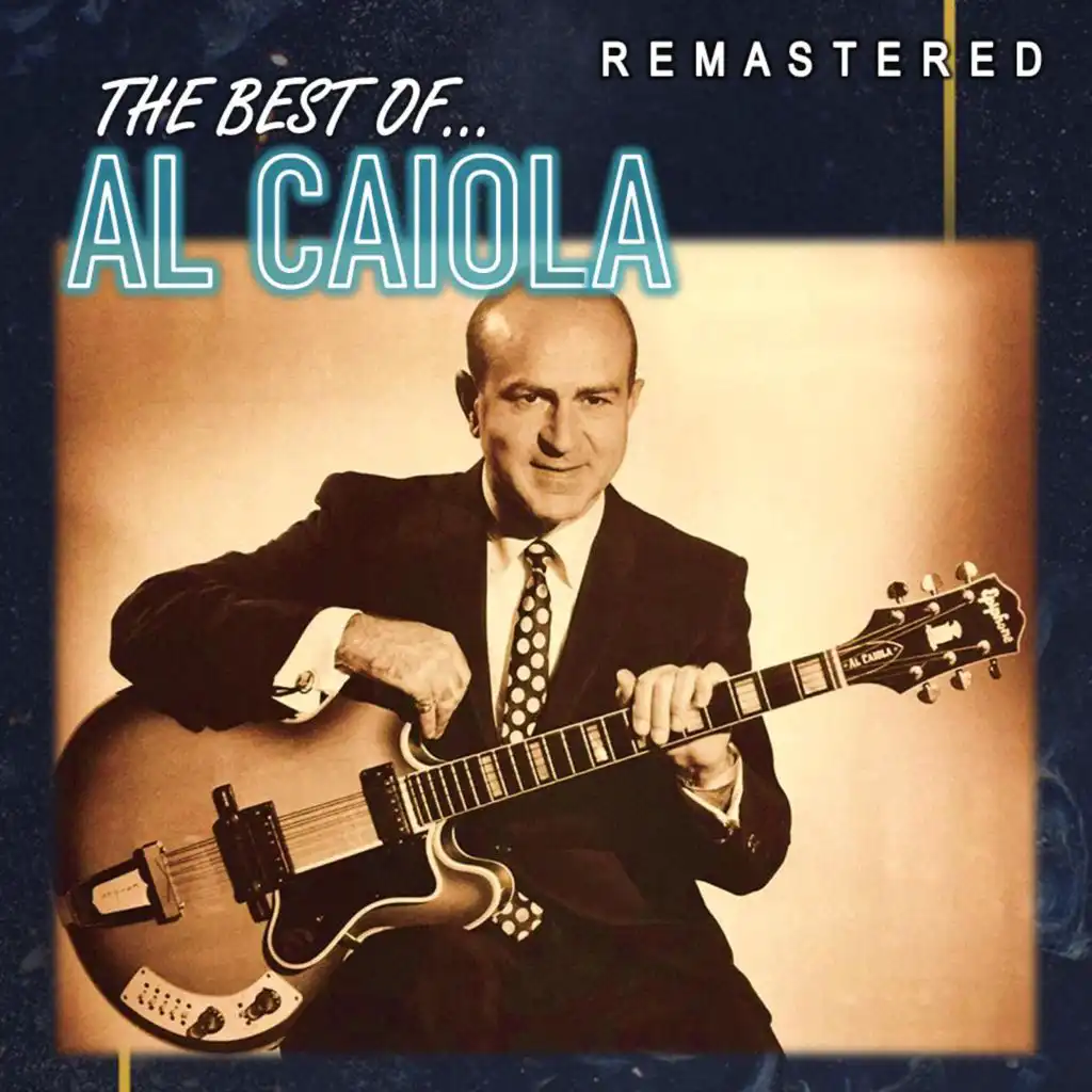 The Best of... Al Caiola (Remastered)