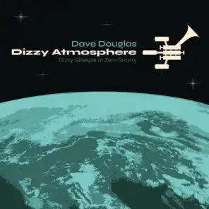Dizzy Atmosphere (feat. Dave Adewumi, Matthew Stevens, Fabian Almazan, Carmen Rothwell & Joey Baron)