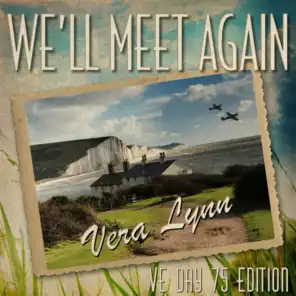 We'll Meet Again (VE Day Edit)
