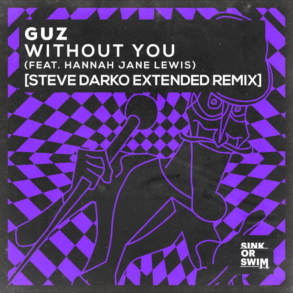 Without You (feat. Hannah Jane Lewis) [Steve Darko Extended Remix]