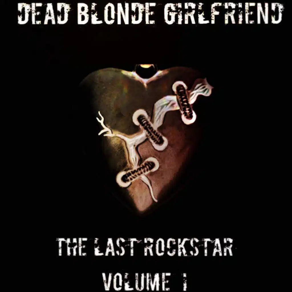 The Last Rockstar Volume 1