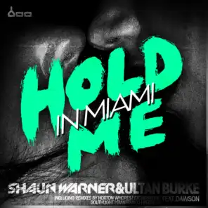 Hold Me in Miami (feat. Dawson)