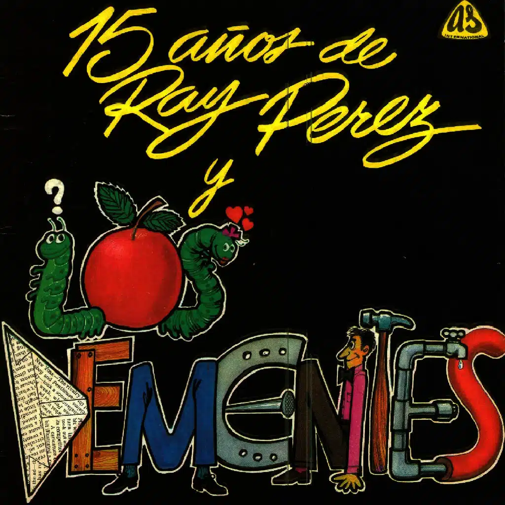 15 Años de Ray Perez y los Dementes