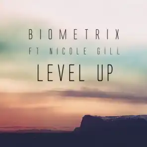 Level Up (Ft Nicole Gill)