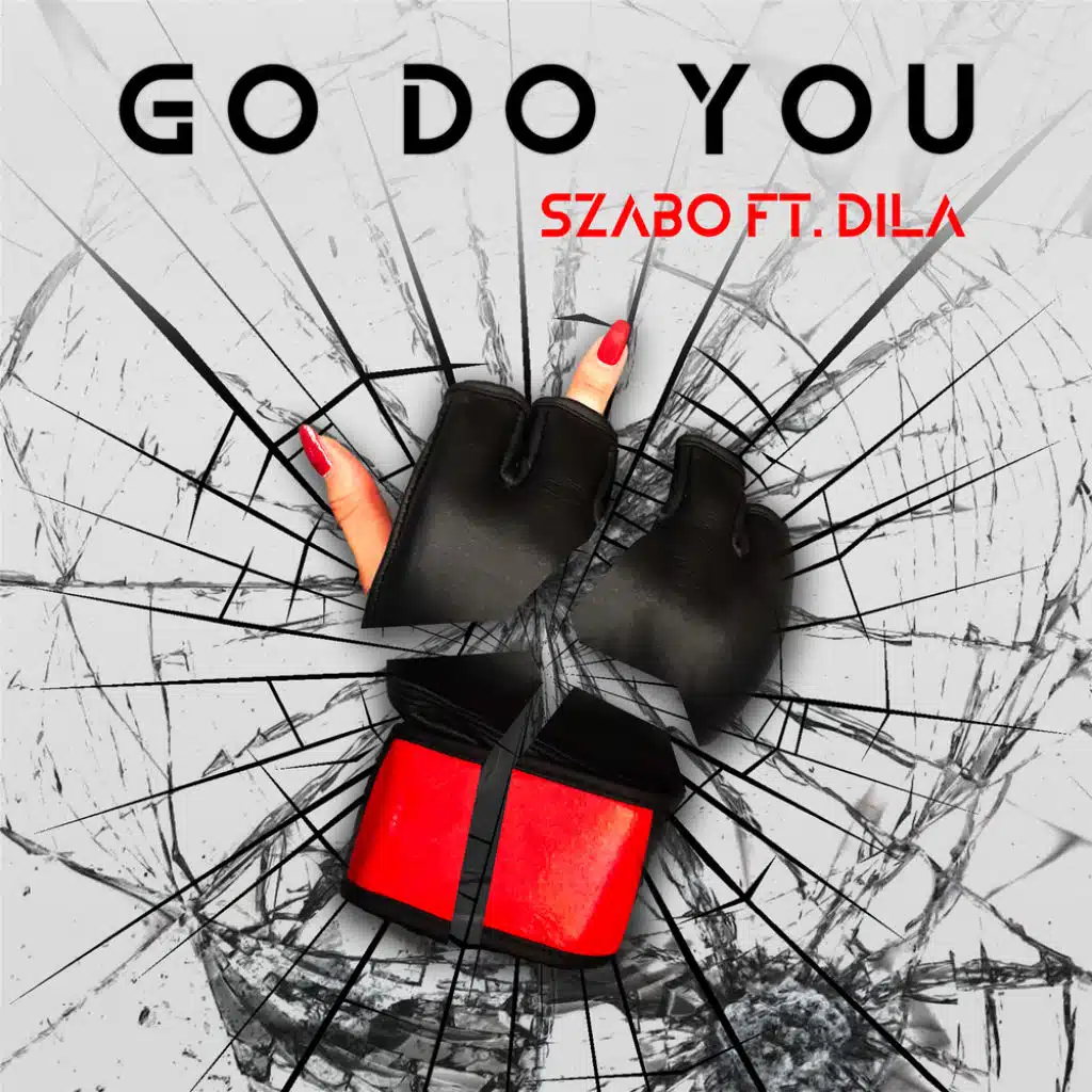 Go Do You (feat. DILA Stellar)