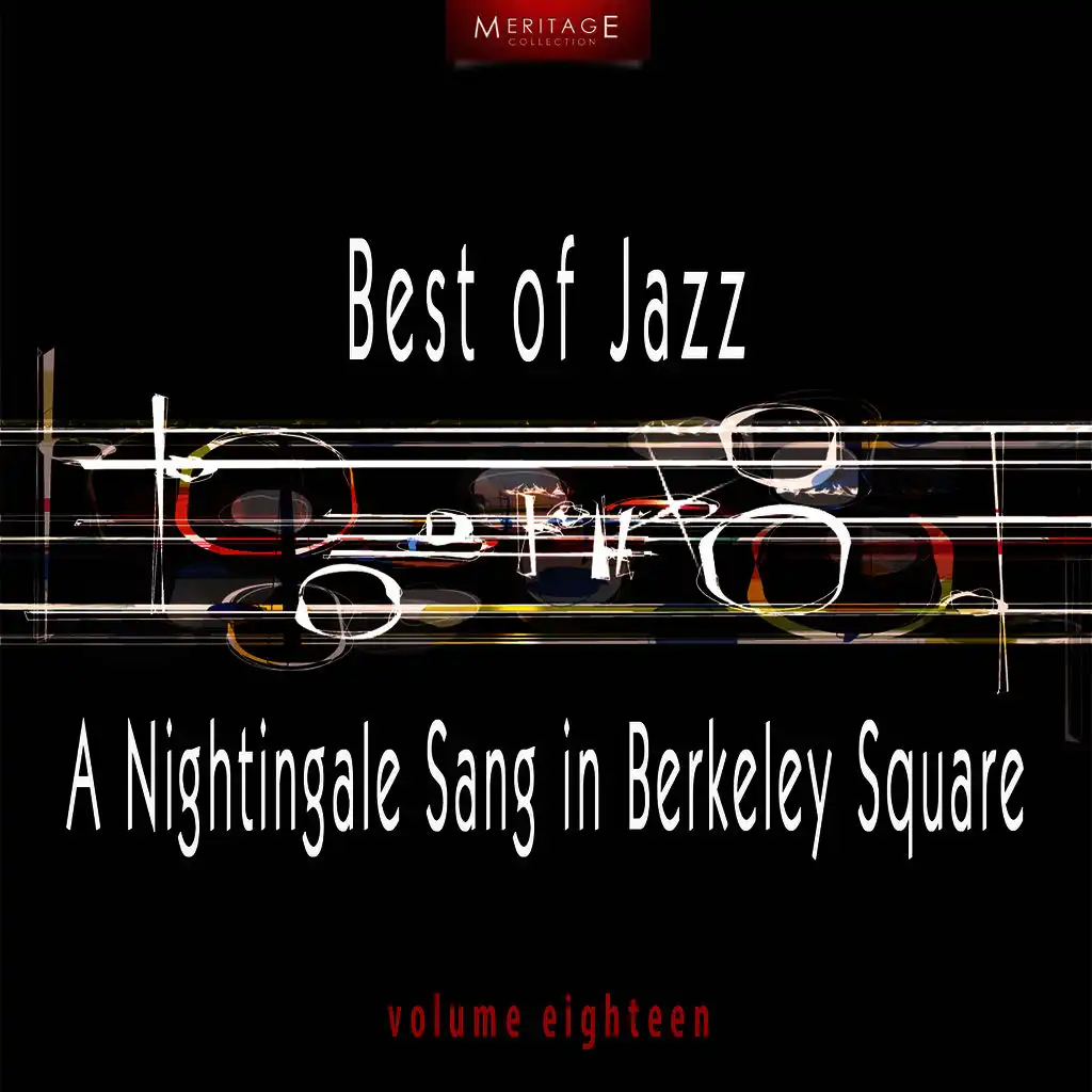 Meritage Best of Jazz: A Nightingale Sang in Berkeley Square, Vol. 18