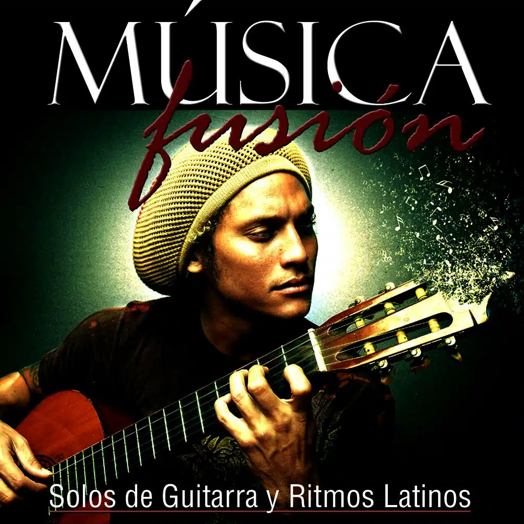 Música Fusión, Solos de Guitarra y Ritmos Latinos