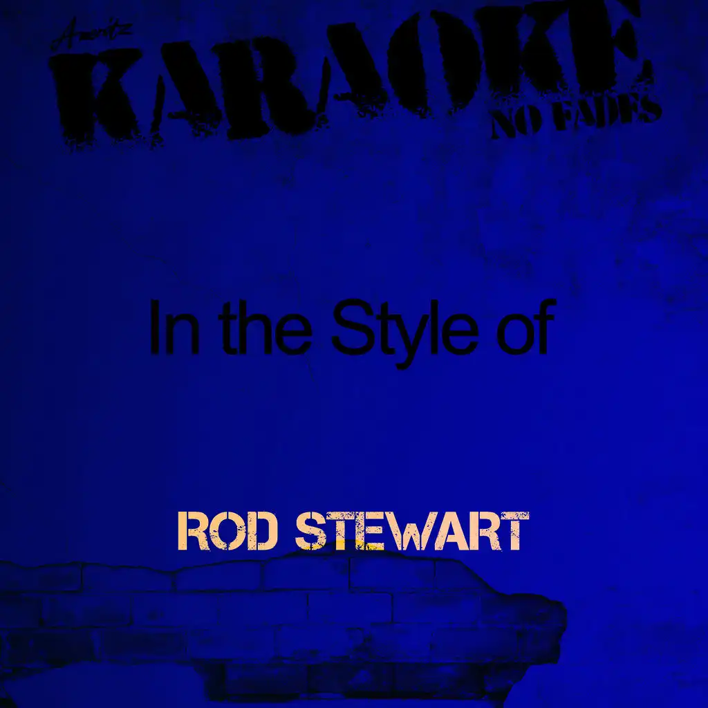 Karaoke in the Style of Rod Stewart