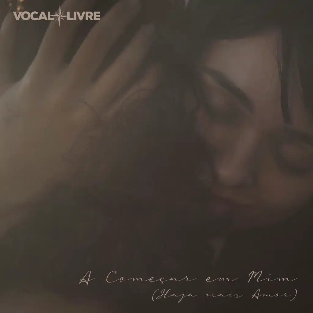 A Começar em Mim (Haja Mais Amor)