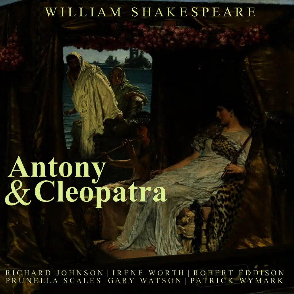 Antony and Cleopatra by William Shakespeare