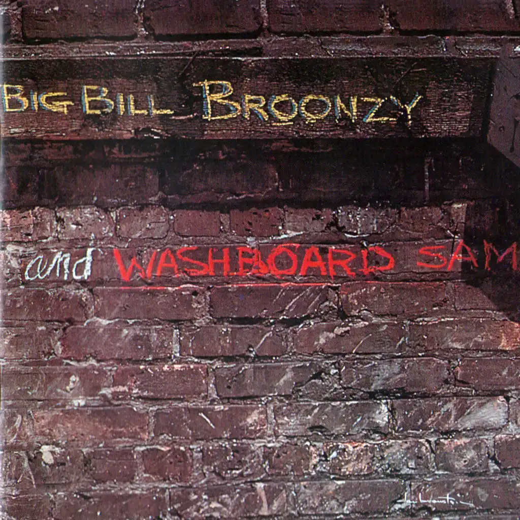 Big Bill Broonzy And Washboard Sam