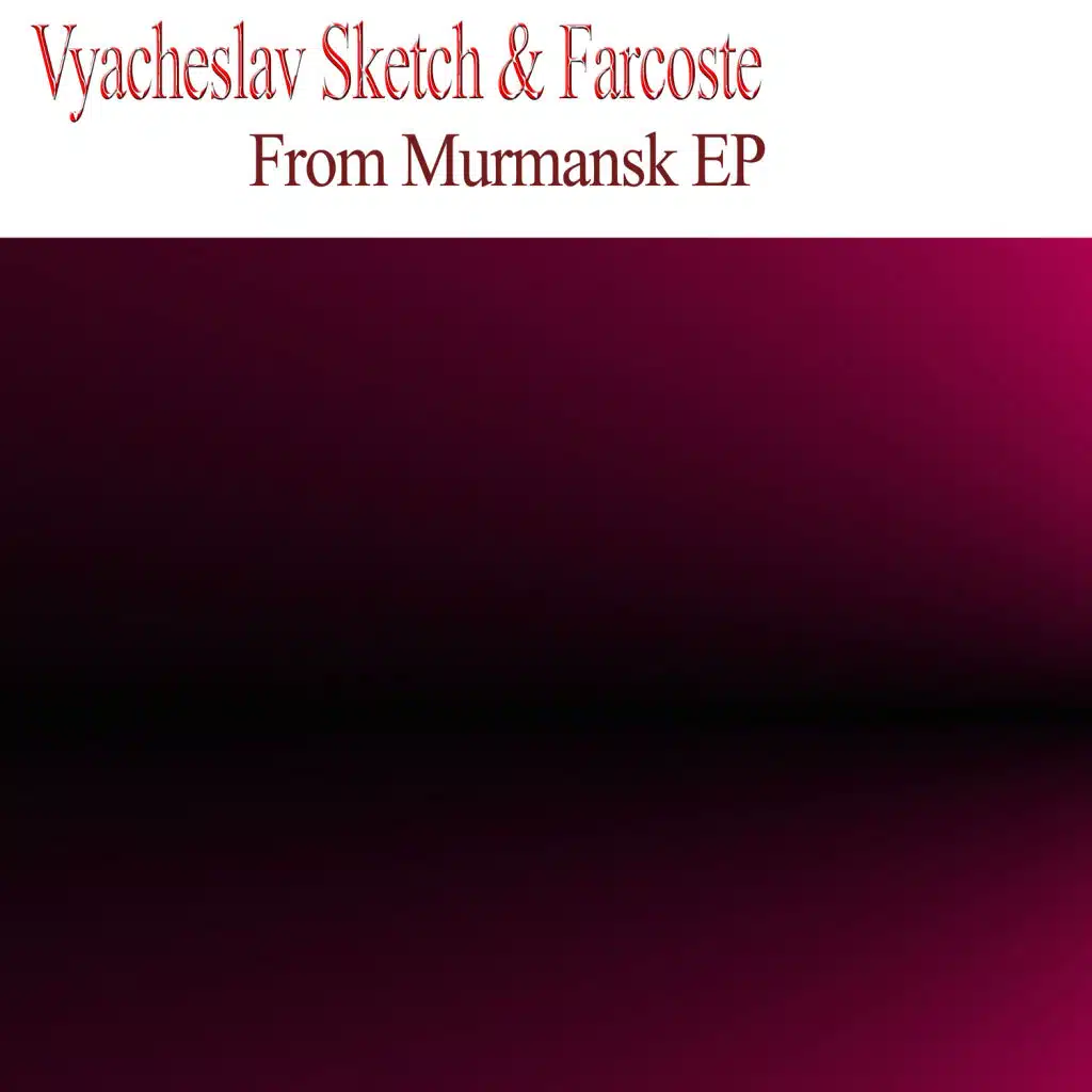Vyacheslav Sketch & Farcoste