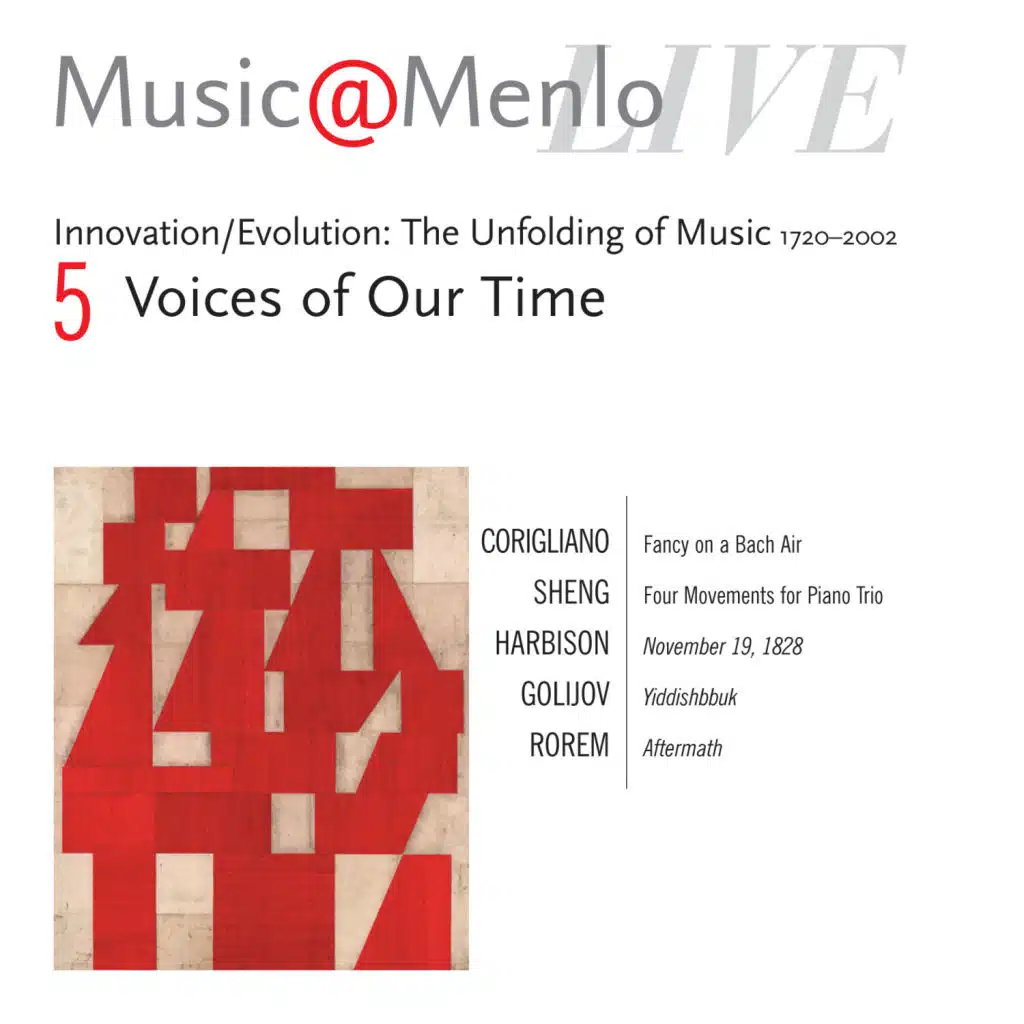 Music@Menlo Live '03: Innovation / Evolution: The Unfolding of Music 1720 - 2002, Vol. 5 (Voices of Our Time)