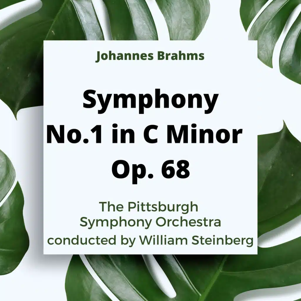 Johannes Brahms: Symphony No. 1 In C-Minor, Op. 68