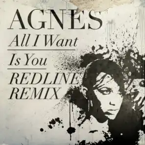 All I Want Is You (Redline Remix)