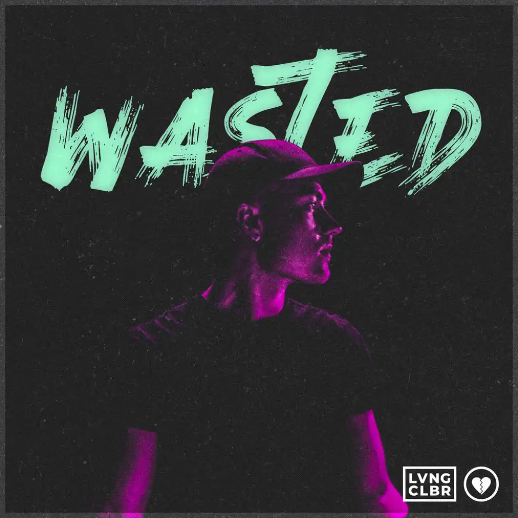 Wasted (Kill the Lights)