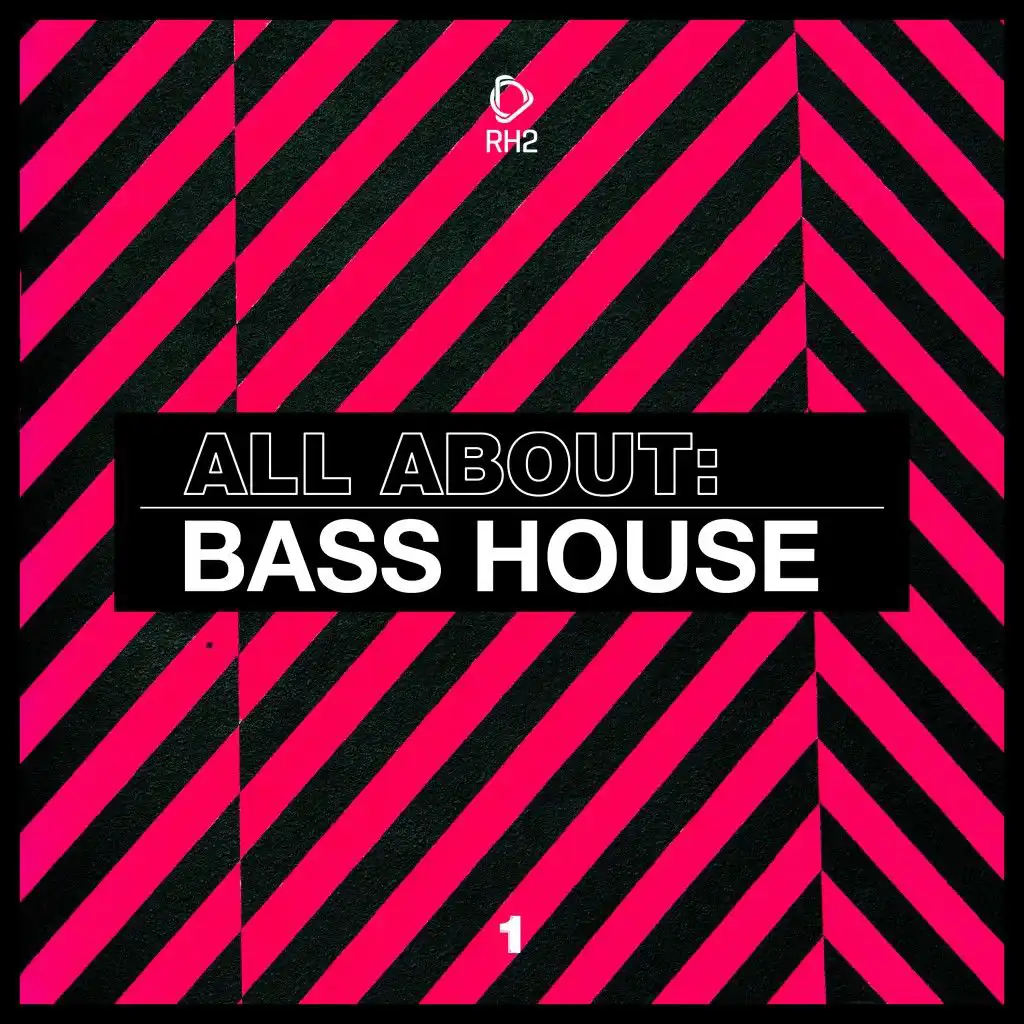 All About: Bass House, Vol. 1