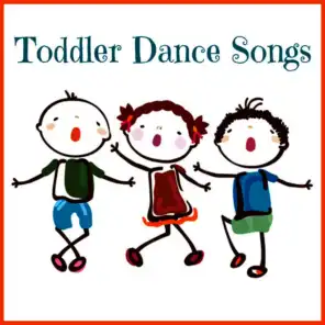 Toddler Dance Songs