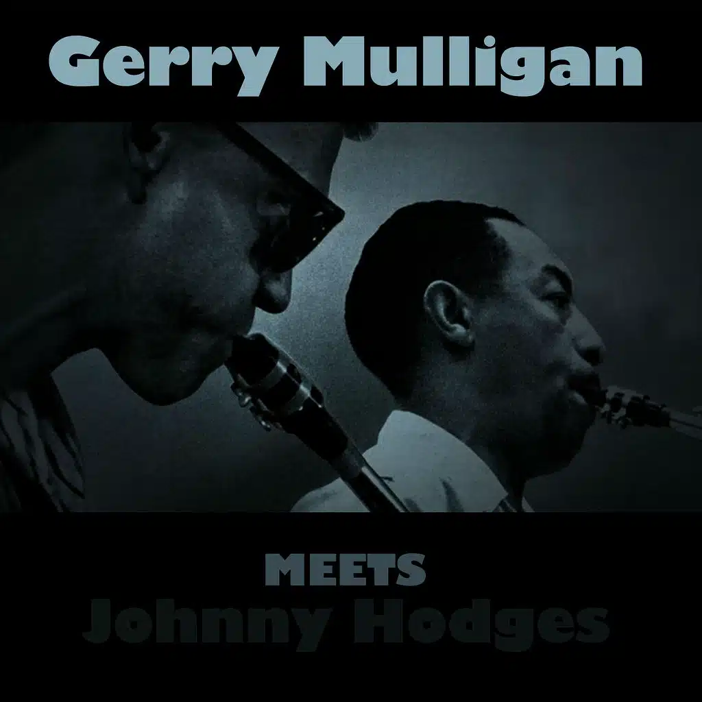 Gerry Mulligan Meets Johnny Hodges