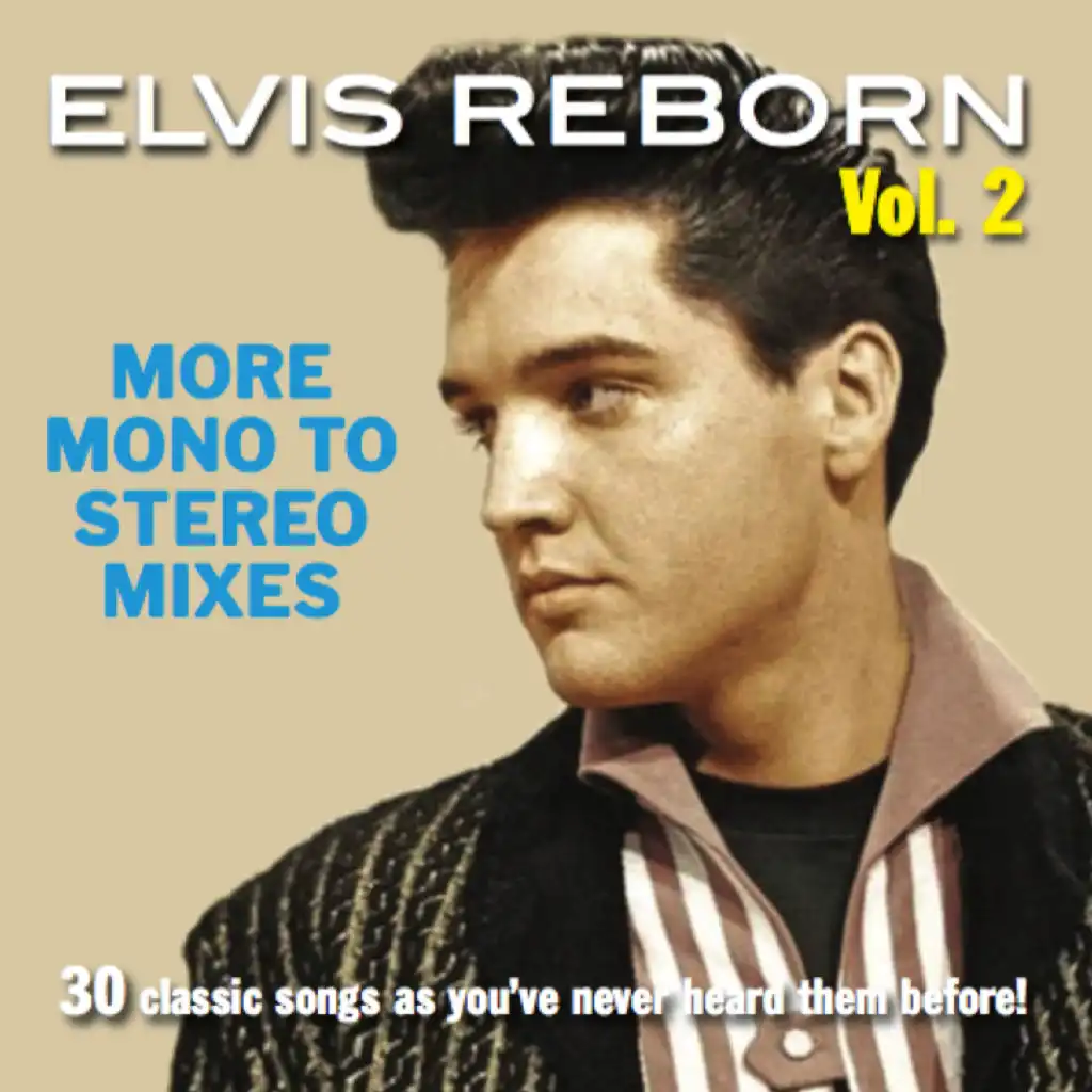 Elvis Reborn, Vol. 2: More Mono to Stereo Mixes