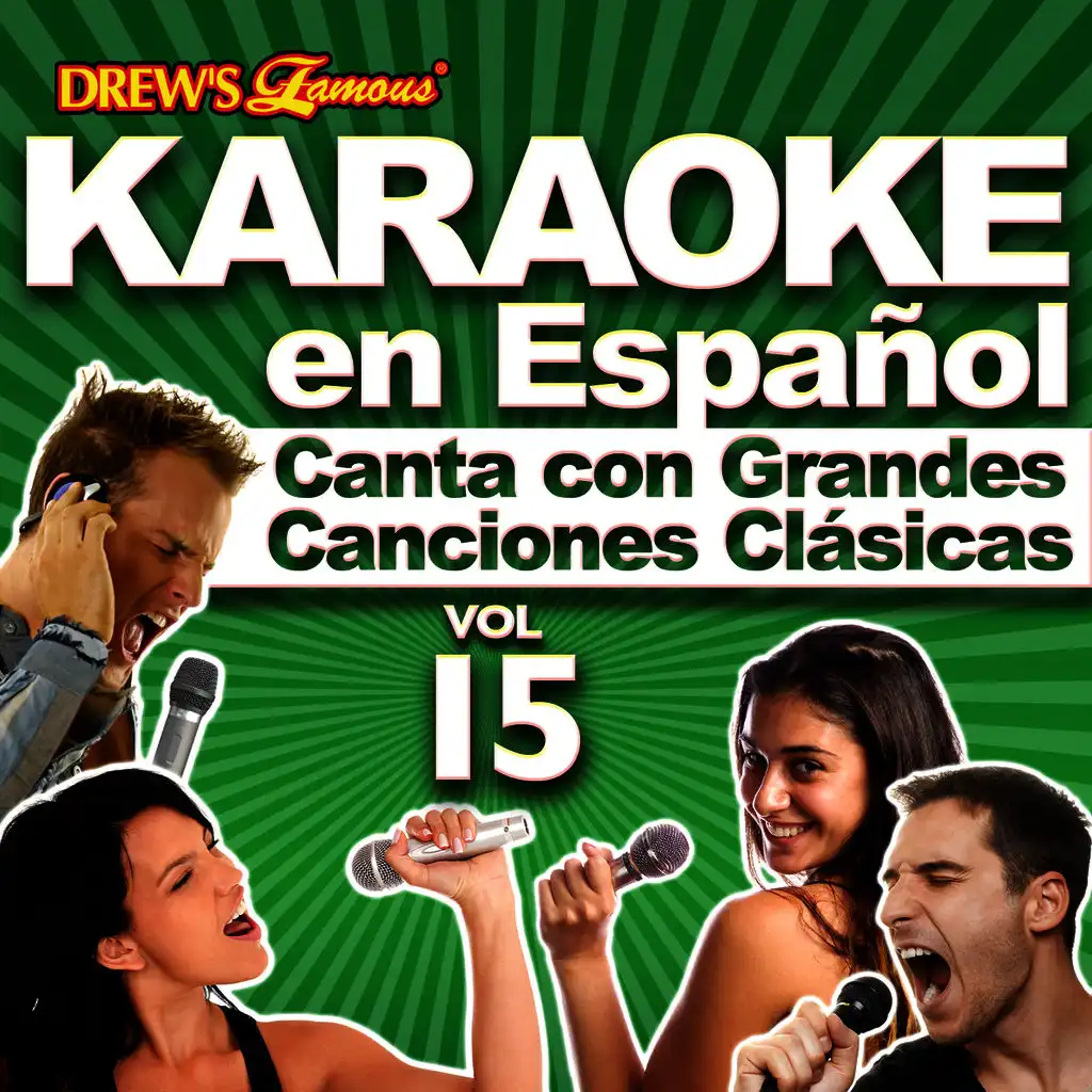 Karaoke en Español: Canta Con Grandes Canciones Clásicas, Vol. 15