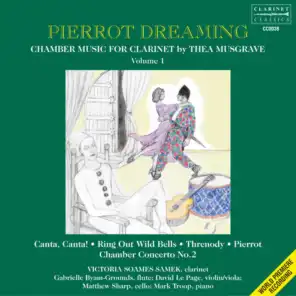 Thea Musgrave: Chamber Music for Clarinet, Vol. 1 – Pierrot Dreaming