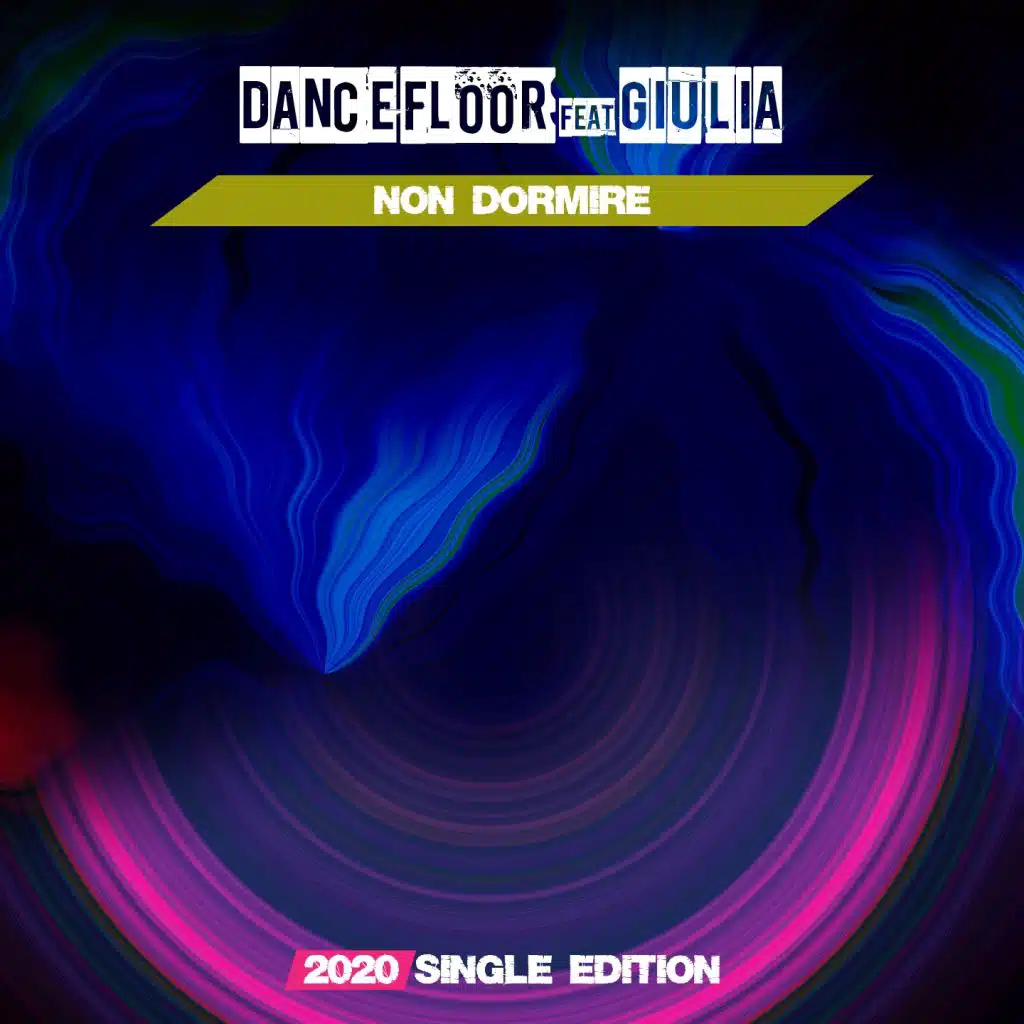 Non Dormire (2020 Short Radio) [feat. Giulia]