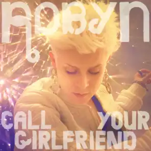 Call Your Girlfriend (Kaskade Edit)